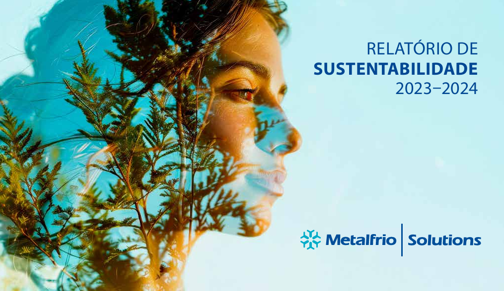 Relato de Sustentabilidade Metalfrio 2024