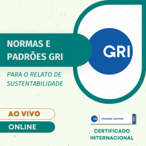 Normas e Padrões GRI para o Relato de Sustentabilidade – conforme as normas revisadas 2021 – Certificado pelo GRI