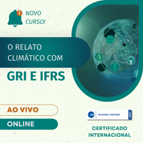 O Relato Climático com GRI e IFRS