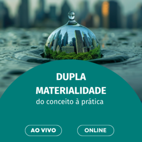 Dupla Materialidade: workshop prático (segundo GRI atualizado, IFRS, ODS) (cópia)