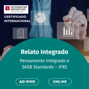 Relato Integrado, Pensamento Integrado e SASB Standards - IFRS (International Financial Reporting Standard)