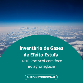 Inventário de Gases de Efeito Estufa - GHG Protocol com foco no agronegócio.